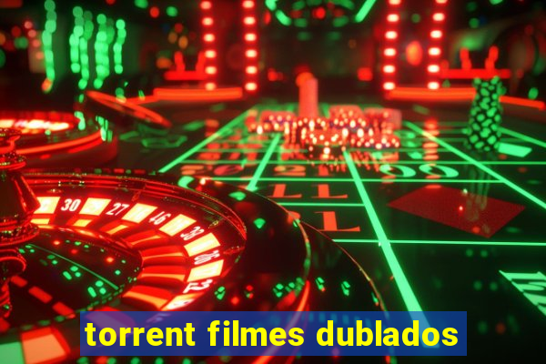 torrent filmes dublados